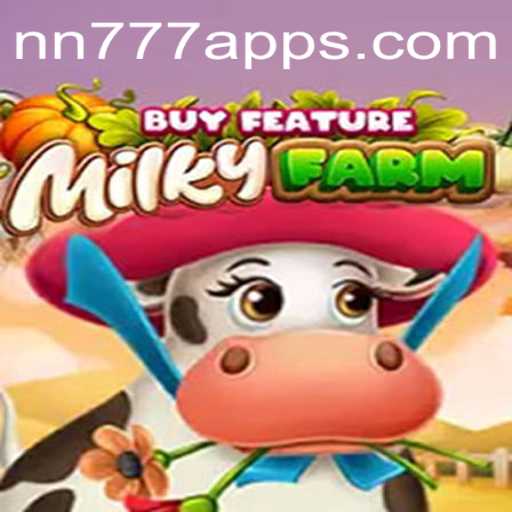 Exploring the Enchanting World of MilkyFarmBuyFeature and the Mysterious NN777